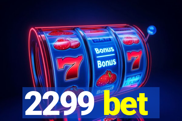 2299 bet